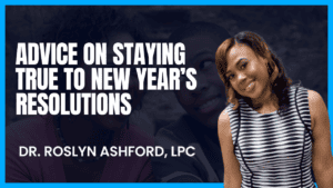 Advice on Staying True to New Year’s Resolutions
